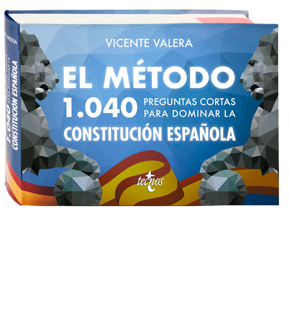 El Método 1040 preguntas cortas para dominar la Constitución Española